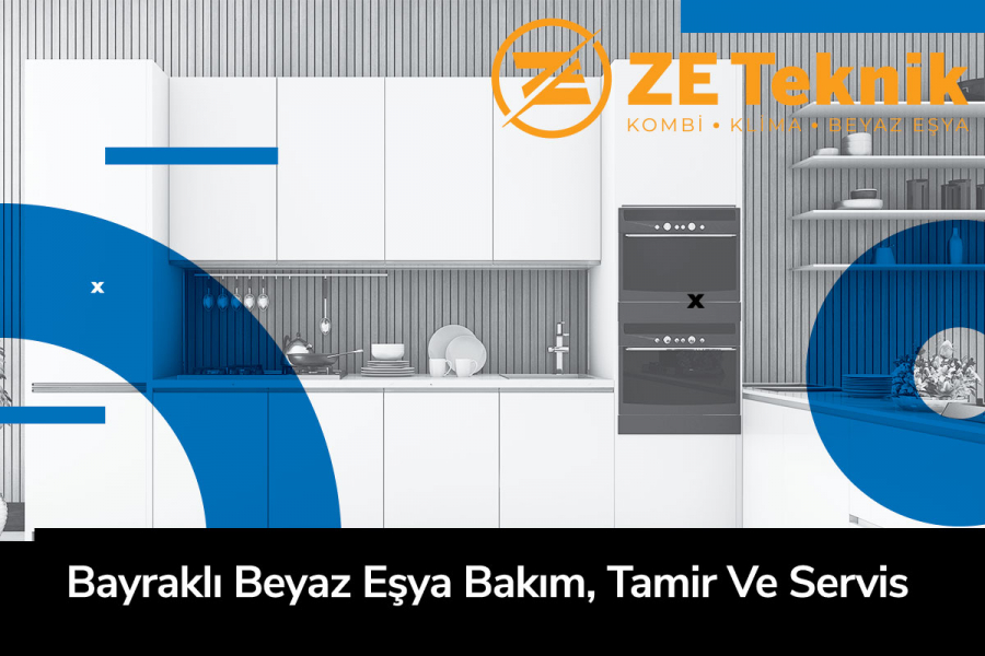 Bayraklı Beyaz Eşya Bakım, Tamir Ve Servis