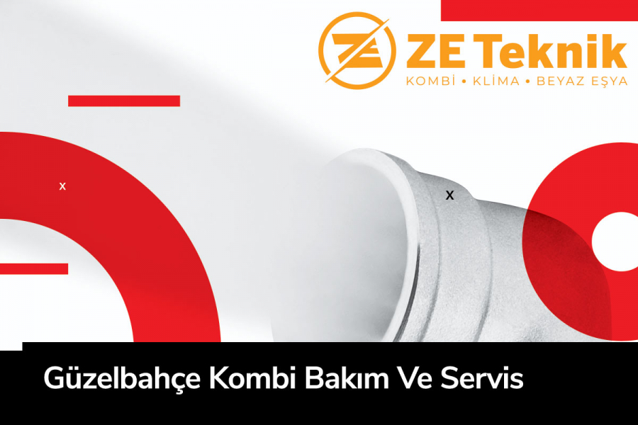 G&uuml;zelbah&ccedil;e Kombi Bakım Ve Servis