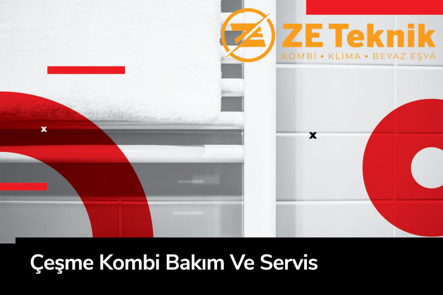 &Ccedil;eşme Kombi Bakım Ve Servis